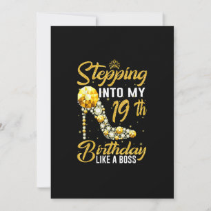 Stepping into my 19th Birthday Like A Boss crown s Invitation