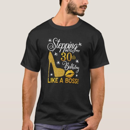 Stepping Into My 30th Birthday Like A Boss Diamond T_Shirt