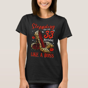 Stepping Into My 33rd Birthday Girls Women 33 Year T-Shirt