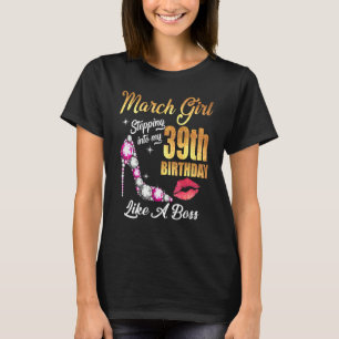 Stepping Into My 39th Birthday Like A Boss For 39 T-Shirt