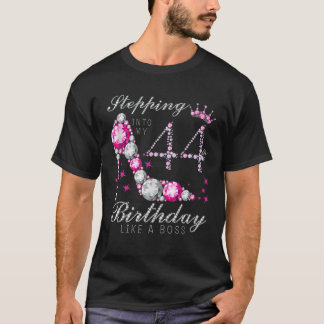 Stepping Into My 44 Birthday Like A Boss 44Th B-Da T-Shirt