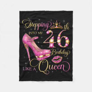 Stepping Into My 46th Birthday Like Queen 46 Years Fleece Blanket