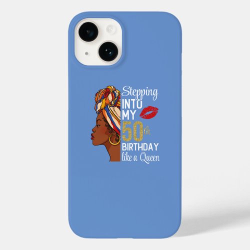 Stepping Into My 50th Birthday Like A Queen Case_Mate iPhone 14 Case