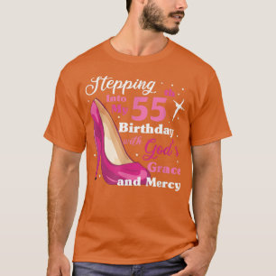 Stepping into my 55th birthday with gods grace and T-Shirt