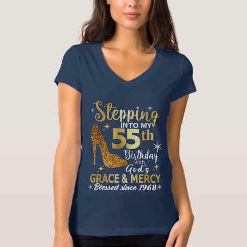 Stepping into my 55th birthday with gods grace  T_Shirt