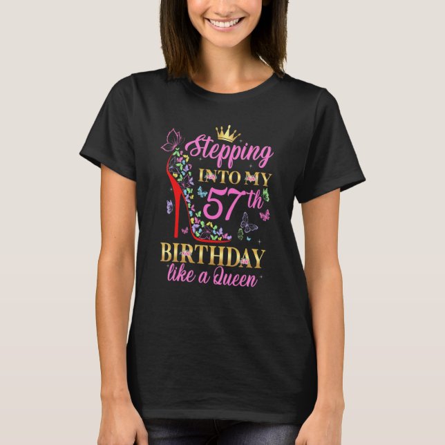 Stepping Into My 57th Birthday Like A Boss Queen C T-Shirt (Front)