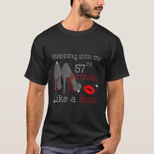 Stepping Into My 57Th Like A Boss T_Shirt