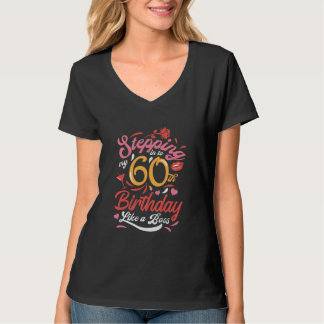 Stepping into my 60th Birthday Like A Boss T-Shirt