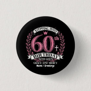 Stepping into My 60th Birthday with God's Grace Button