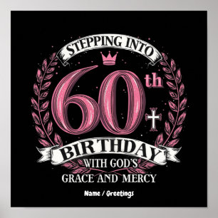 Stepping into My 60th Birthday with God's Grace  Poster