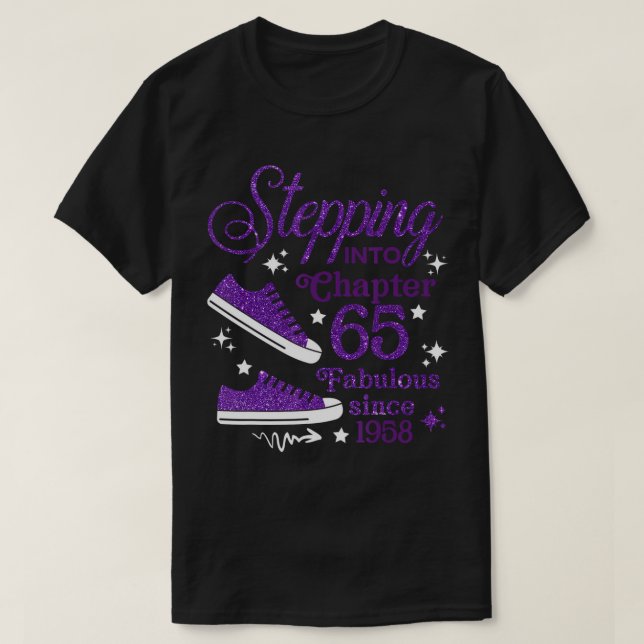 Stepping into my 65 chapter fabulous since 1958 T- T-Shirt (Design Front)