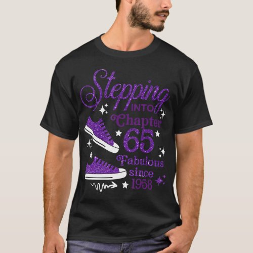 Stepping into my 65 chapter fabulous since 1958 T_ T_Shirt