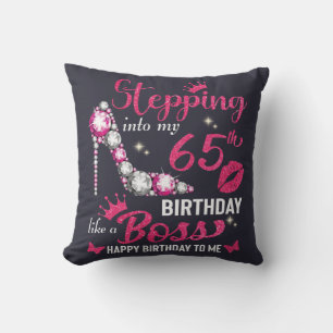 Stepping into my 65th birthday like a boss throw pillow