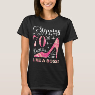 Stepping into my 70th birthday with god T-Shirt