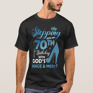Stepping Into My 70th Birthday with God's Grace & T-Shirt