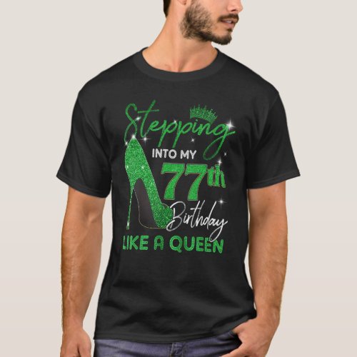 Stepping Into My 77th Birthday Gifts Womens High H T_Shirt