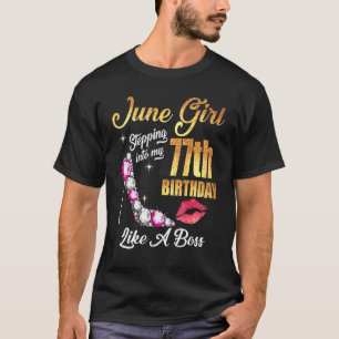Stepping Into My 77th Birthday Like A Boss For 77 T-Shirt