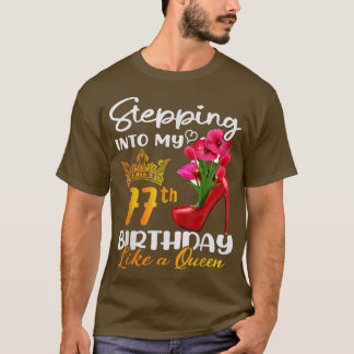 Stepping Into My 77th Birthday Like A Queen For 77 T-Shirt