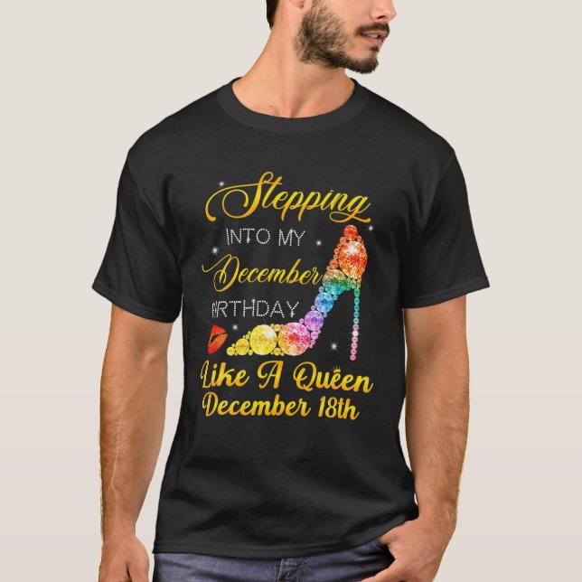 Stepping Into My December Birthday High Heels Dece T-Shirt (Front)