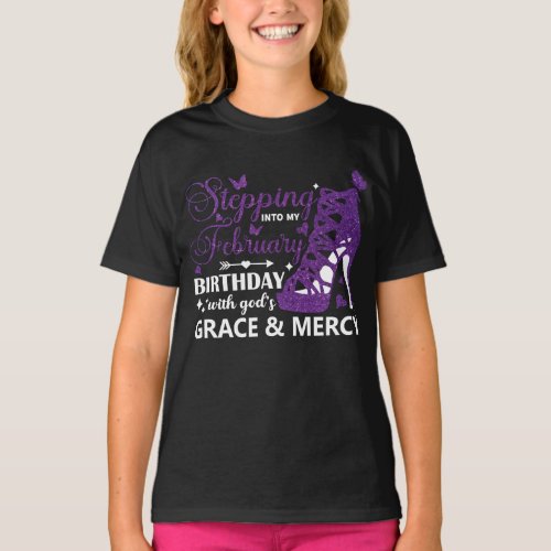 Stepping Into My February Birthday Butterfly Girls T_Shirt