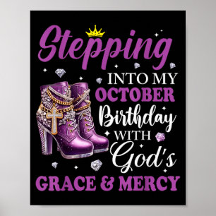 Stepping Into My October Birthday With Gods Grace Poster
