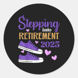 Stepping Into Retirement 2025 Celebration Classic Round Sticker