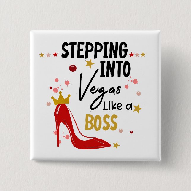 Stepping Into Vegas Vacation Trip Birthday Girl  Button (Front)