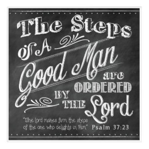 Steps of a Good Man – Psalm 37:23 Acrylic Print