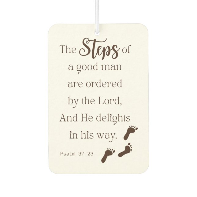 Steps of a Good Man - Psalm 37:23 Bible Verse Air Freshener (Front)