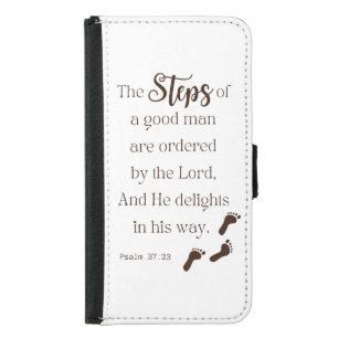 Steps of a Good Man - Psalm 37:23 Bible Verse Samsung Galaxy S5 Wallet Case