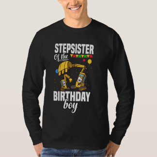 Stepsister of The Birthday Boy Construction T-Shirt