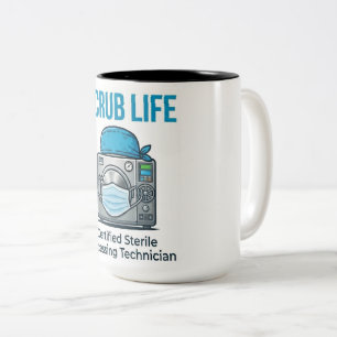 Sterile Processing Tech Scrub Life Mug