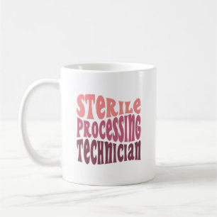 Sterile Processing Technician  Coffee Mug