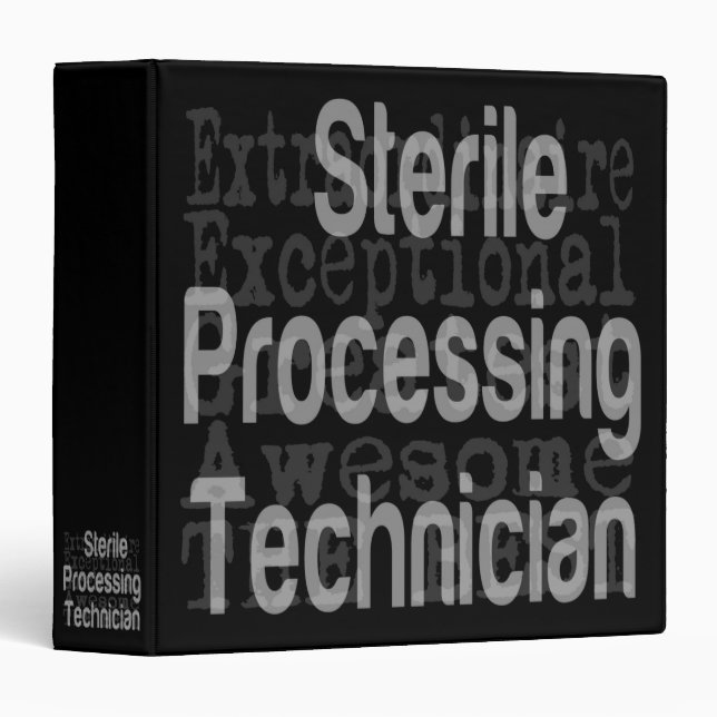 Sterile Processing Technician Extraordinaire 3 Ring Binder (Front/Spine)