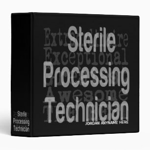 Sterile Processing Technician Extraordinaire 3 Ring Binder
