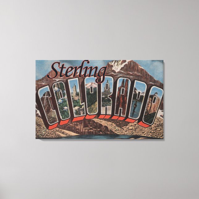 Sterling, Colorado - Large Letter Scenes Canvas Print (Front)