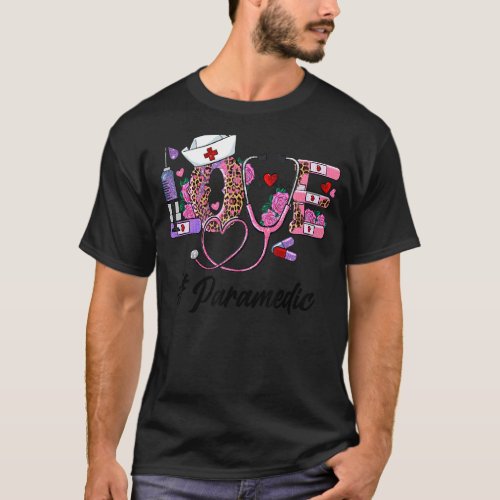 Stethoscope Cute Love Nursing Valentines Paramedic T_Shirt