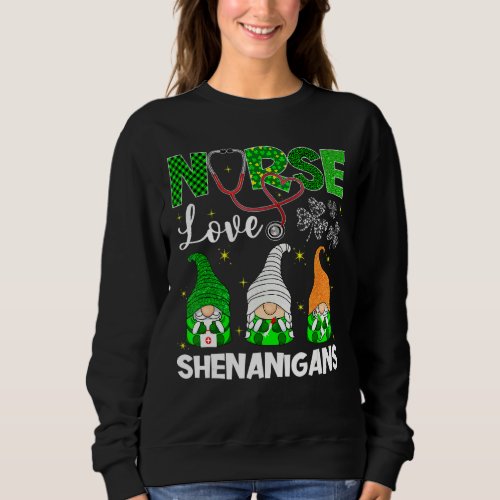 Stethoscope Irish Gnomes Shenanigans Nurse St Patr Sweatshirt