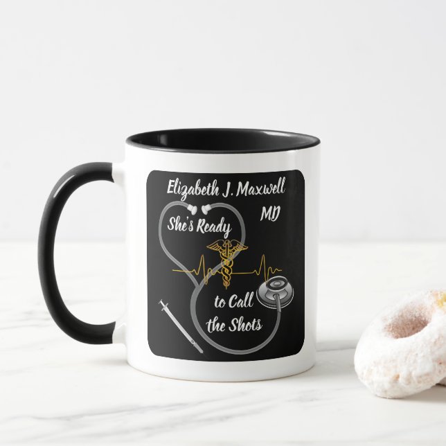 Stethoscope | MD - She's Ready to Call the Shots  Mug (With Donut)