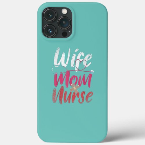 Stethoscope Medicine Mothers Day Nursing Wife Mom iPhone 13 Pro Max Case