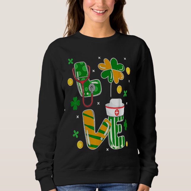 Stethoscope Nurse St Patrick's Day Lucky Nurse Sha Sweatshirt (Front)