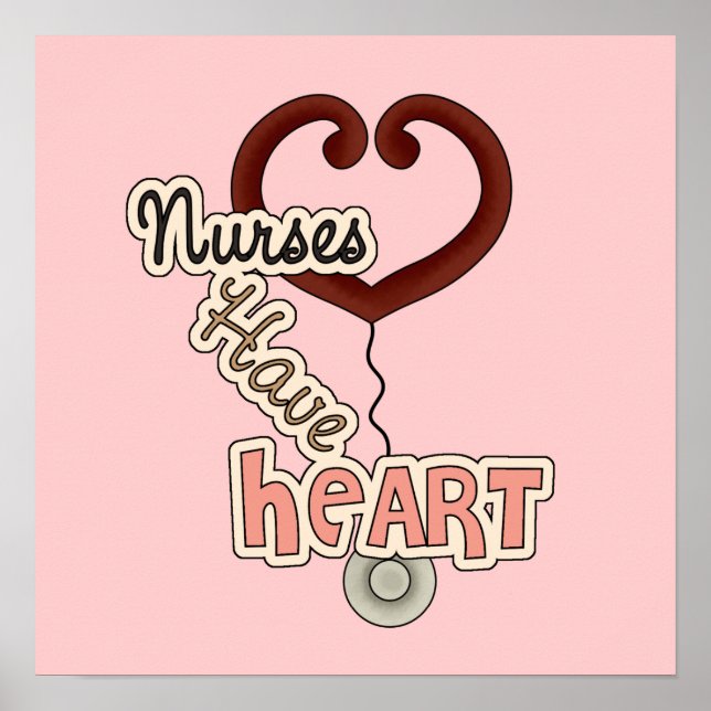 Stethoscope Nurses Have Heart T-shirts and GIfts Poster (Front)