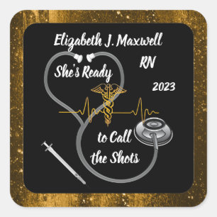 Stethoscope RN - She's Ready to Call the Shots Square Sticker