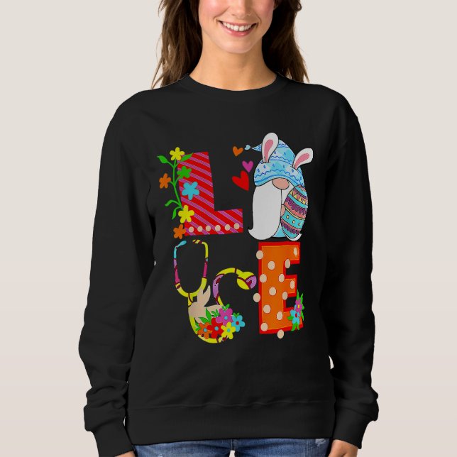Stethoscope Scrub Life Nurse Bunny Easter Day Sweatshirt (Front)