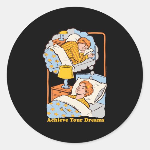 Steven Rhodes Achieve Your Dreams Classic Round Sticker