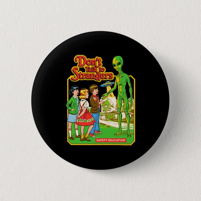 Steven Rhodes Don't Talk To Strangers Alien Retro  Button (Front)