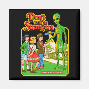 Steven Rhodes Don't Talk To Strangers Alien Retro  Magnet