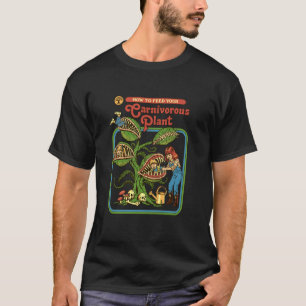 Steven Rhodes How To Feed Your Carnivorous Plant D T-Shirt