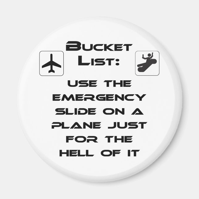 Steven Slater Inspired Bucket List Shirt Magnet (Front)