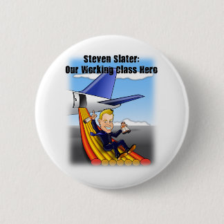 Steven Slater: Our Working Class Hero Button